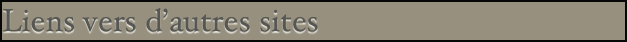 Liens vers d’autres sites